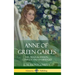 Anne of Green Gables: The Original Edition, Complete and Unabridged (Hardcover)