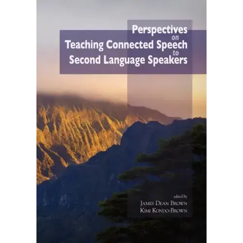 Perspectives on Teaching Connected Speech to Second Language Speakers