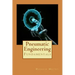 Pneumatic Engineering: Fundamentals of Pneumatic Engineering