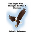 The Eagle Who Thought He Was A Chicken