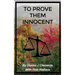 To Prove Them Innocent