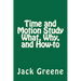Time and Motion Study What, Why, and How-to
