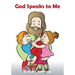 God Speaks to Me