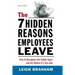 The 7 Hidden Reasons Employees Leave: How to Recognize the Subtle Signs and ACT Before It's Too Late