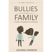 Bullies in the Family: A Guide to Stopping Family Bullying