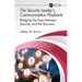The Security Leader's Communication Playbook: Bridging the Gap Between Security and the Business