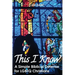 This I Know: A Simple Biblical Defense for Lgbtq Christians
