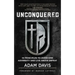 Unconquered: 10 Principles to Overcome Adversity and Live Above Defeat