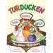 Turducken: The Untold TRUE Story