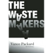 The Waste Makers