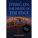 Living on the Edge of the Inside: A Survival Guide