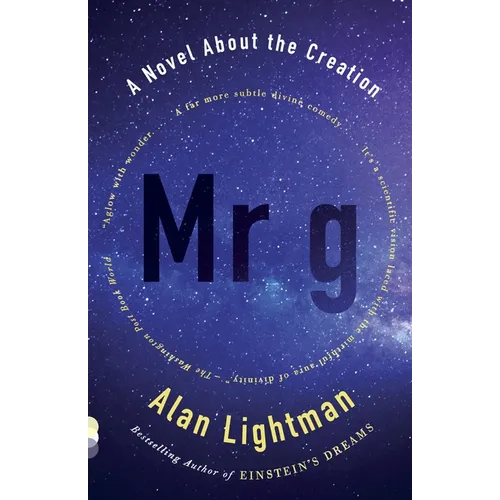 MR G: A Novel about the Creation