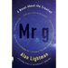 MR G: A Novel about the Creation