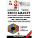 Stock Market Investing for Beginners: A Complete Guide to Trading Like a Professional: Learn to Invest in Stock Market from Fundamentals & Value Inves