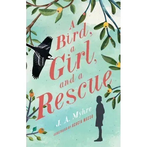 A Bird, a Girl, and a Rescue: The Rwendigo Tales Book Two