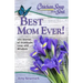 Chicken Soup for the Soul: Best Mom Ever!: 101 Stories of Gratitude, Love and Wisdom