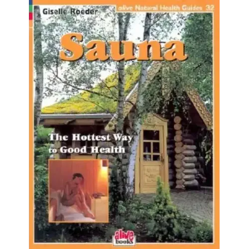 Sauna: The Hottest Way to Good Health