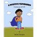 A Positive Superhero: Growing Up with HIV