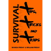 Survival Tips, Tricks and Traps