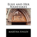 Elsie and Her Namesakes
