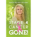 Stage 4 Cancer--Gone!
