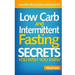 Low Carb and Intermittent Fasting Secrets You Wish You Knew