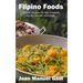 Filipino Foods: Filipino Recipes For Any Occasion For All Filipinos Worldwide.
