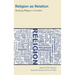 Religion as Relation: Studying Religion in Context