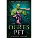 The Ogre's Pet: A Monster Romance