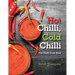 Hot Chilli, Cold Chilli: The Chilli Cook Book