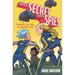 Super Secret Super Spies: Mystery of the All-Seeing Eye
