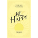 If I Really Wanted to Be Happy, I Would . . .