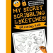 My Secret Scribblings and Sketches!: Drawing Pad & Sketch Book for Boys and Girls (Kids Sketchbook)