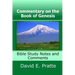 Commentary on the Book of Genesis: Bible Study Notes and Comments