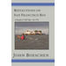 Reflections on San Francisco Bay: A Kayaker's Tall Tales Volume 7: A Kayaker's Tall Tales: