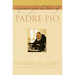 Words of Light: Inspiration from the Letters of Padre Pio
