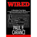 Wired: The Shocking True Story of Political Corruption and the FBI Informant Who Risked Everything to Expose It
