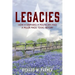 Legacies: How a Shepherd, a Politician and a Miller Made TEXAS HISTORY