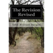 The Revision Revised