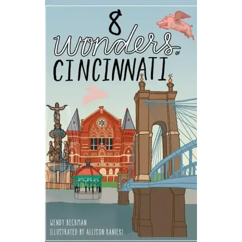 8 Wonders of Cincinnati