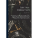 Electro-deposition: A Practical Treatise on the Electrolysis of Gold, Silver, Copper, Nickel, and Other Metals, and Alloys, With Descripti