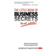 The Little Book of Business Secrets That Work!