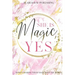 She is Magic, Yes