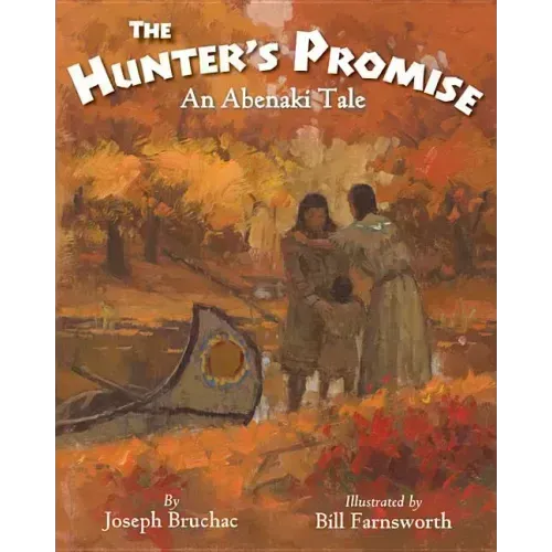 The Hunter's Promise: An Abenaki Tale