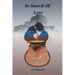 In Search Of Love