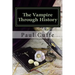 The Vampire through History