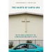 Saints of Santa Ana: Faith and Ethnicity in a Mexican Majority City
