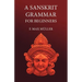 A Sanskrit Grammar for Beginners