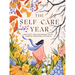 The Self-Care Year: Reflect and Recharge with Simple Seasonal Rituals