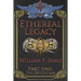 Ethereal Legacy: Part One: The Expedition